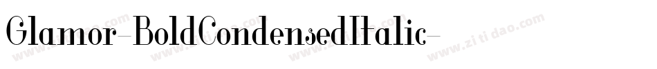 Glamor-BoldCondensedItalic字体转换