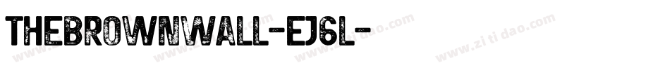 TheBrownWall-Ej6l字体转换