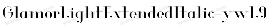 GlamorLightExtendedItalic-ywL95字体转换