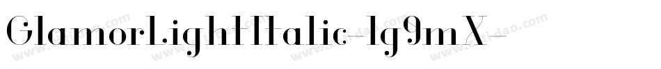 GlamorLightItalic-lg9mX字体转换