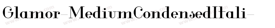 Glamor-MediumCondensedItali字体转换