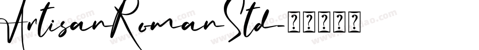 ArtisanRomanStd字体转换