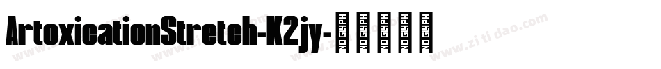 ArtoxicationStretch-K2jy字体转换