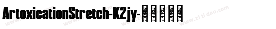 ArtoxicationStretch-K2jy字体转换