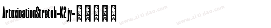 ArtoxicationStretch-K2jy字体转换
