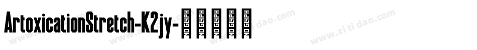 ArtoxicationStretch-K2jy字体转换