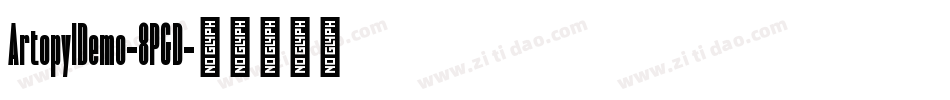 ArtopylDemo-8PGD字体转换