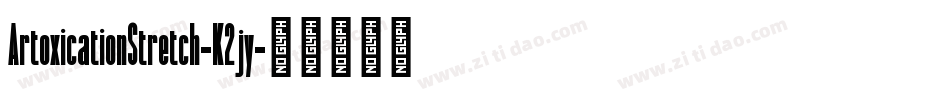 ArtoxicationStretch-K2jy字体转换