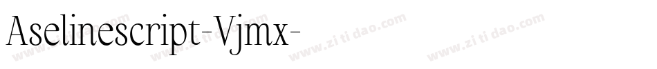 Aselinescript-Vjmx字体转换