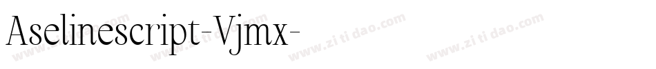 Aselinescript-Vjmx字体转换