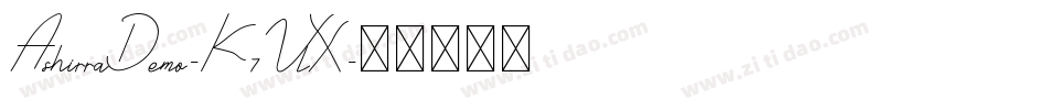 AshirraDemo-K7VlX字体转换