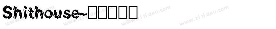 Shithouse字体转换