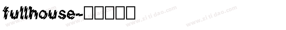 fullhouse字体转换