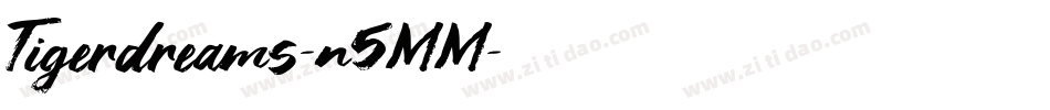 Tigerdreams-n5MM字体转换