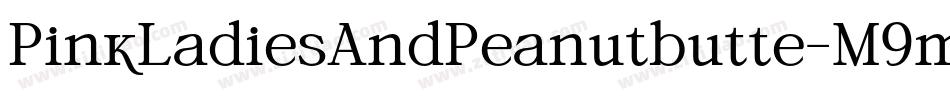 PinkLadiesAndPeanutbutte-M9mJ字体转换