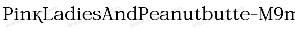 PinkLadiesAndPeanutbutte-M9mJ字体转换