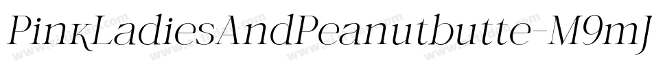PinkLadiesAndPeanutbutte-M9mJ字体转换