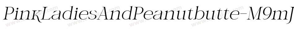 PinkLadiesAndPeanutbutte-M9mJ字体转换