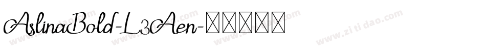 AslinaBold-L3Aen字体转换
