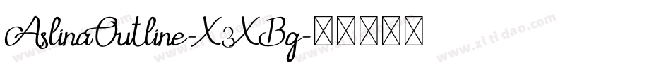 AslinaOutline-X3XBg字体转换