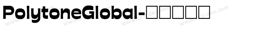 PolytoneGlobal字体转换