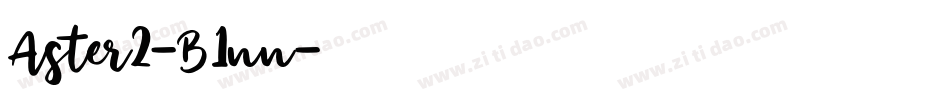 Aster2-B1nn字体转换