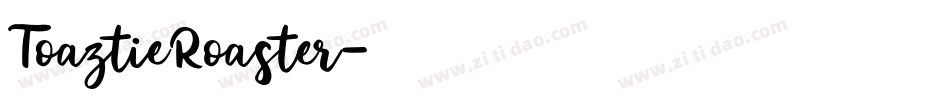 ToaztieRoaster字体转换