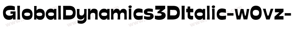 GlobalDynamics3DItalic-w0vz字体转换