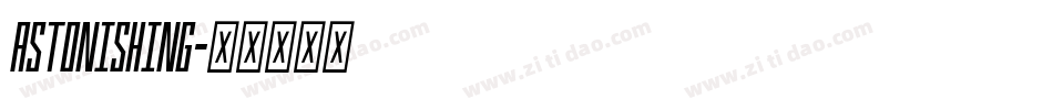 ASTONISHING字体转换