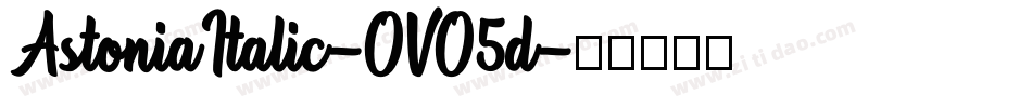 AstoniaItalic-OVO5d字体转换