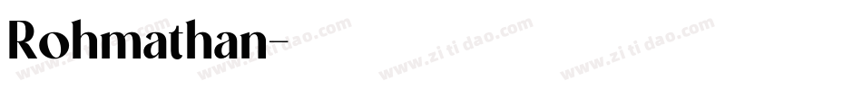 Rohmathan字体转换