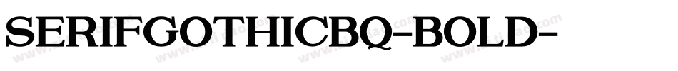SerifGothicBQ-Bold字体转换