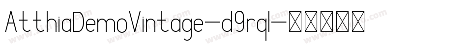 AtthiaDemoVintage-d9rql字体转换