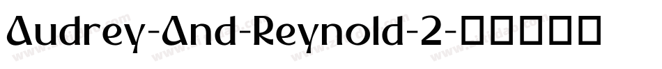 Audrey-And-Reynold-2字体转换