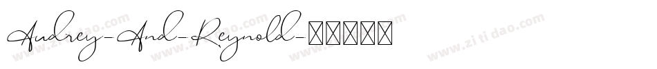 Audrey-And-Reynold字体转换