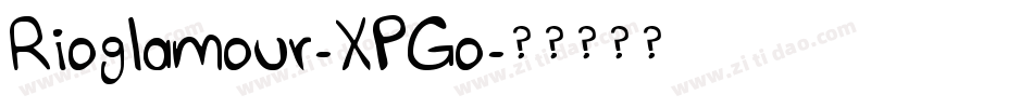 Rioglamour-XPGo字体转换
