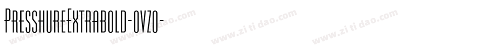 PresshureExtrabold-ovzo字体转换