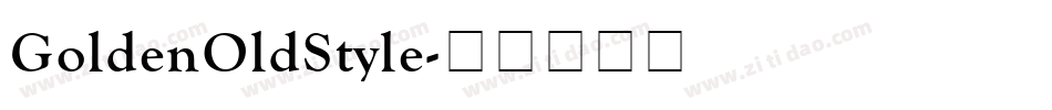 GoldenOldStyle字体转换