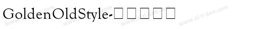 GoldenOldStyle字体转换