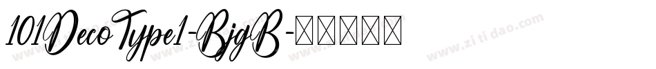 101DecoType1-BjgB字体转换