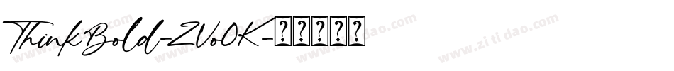 ThinkBold-ZVo0K字体转换