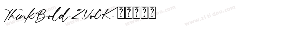 ThinkBold-ZVo0K字体转换