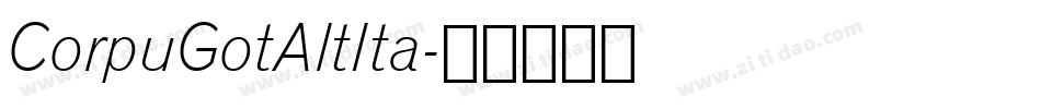 CorpuGotAltIta字体转换