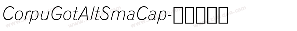 CorpuGotAltSmaCap字体转换