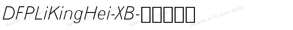 DFPLiKingHei-XB字体转换