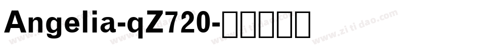 Angelia-qZ720字体转换