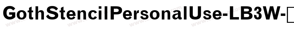 GothStencilPersonalUse-LB3W字体转换