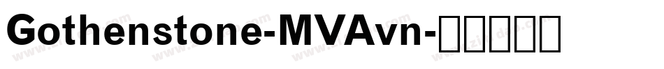 Gothenstone-MVAvn字体转换