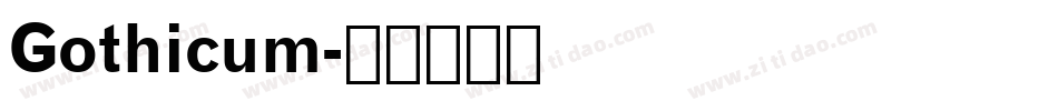 Gothicum字体转换