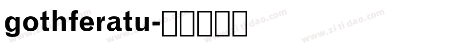 gothferatu字体转换